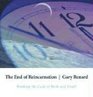 The End of Reincarnation Breaking the Cycle of Birth and Death