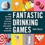 Fantastic Drinking Games Kings Beer Pong Quarters The Official Rules to All Your Favorite Games and Dozens More