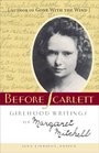 Before Scarlett: Girlhood Writings of Margaret Mitchell
