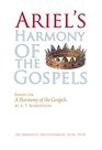 Ariel's Harmony of the Gospels Based on A Harmony of the Gospels by A T Robertson