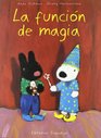 La Funcion De Magia / A Magic Show
