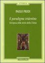 Il paradigma tridentino Un'epoca della storia della Chiesa