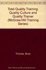 Total Quality Training The Quality Culture and Quality Trainer