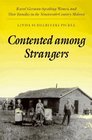 Contented Among Strangers Rural GermanSpeaking Women and Their Families in the NineteenthCentury Midwest