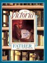 Victoria Father of My Heart