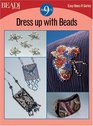Dress Up With Beads 8 Projects