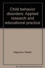 Child behavior disorders Applied research and educational practice