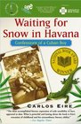 Waiting for Snow in Havana Confessions of a Cuban Boy