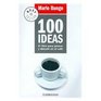 100 ideas / 100 Ideas El libro para pensar y discutir en el cafe/ The Book to Think and Discuss in Coffee Time