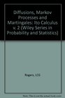 Diffusions Markov Processes and Martingales Ito Calculus