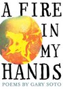 A Fire in My Hands Revised and Expanded Edition