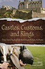 Castles, Customs, and Kings: True Tales by English Historical Fiction Authors (Volume 2)