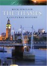 The Thames A Cultural History