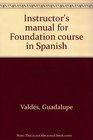 Instructor's manual for Foundation course in Spanish