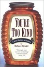 You're Too Kind: A Brief History of Flattery