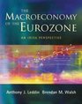 The Macroeconomy of the Eurozone An Irish Perspective