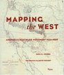 Mapping the West  America's Westward Movement 15241890