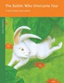 The Rabbit Who Overcame Fear A Story About Wise Action