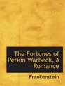 The Fortunes of Perkin Warbeck A Romance