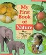 My First Book of Nature How Living Things Grow