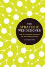 The Strategic Web Designer How to Confidently Navigate the Web Design Process
