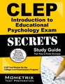 CLEP Introduction to Educational Psychology Exam Secrets Study Guide CLEP Test Review for the College Level Examination Program