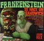 Frankenstein se hace un sandwich/ Frankenstein Makes a Sandwich