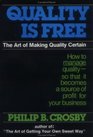 Quality Is Free The Art of Making Quality Certain