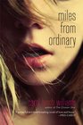 Miles from Ordinary A Novel