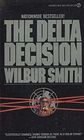 The Delta Decision