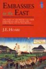 Embassies in the East The Story of the British Embassies in Japan China and Korea from 1859 to the Present