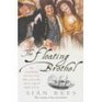 The Floating Brothel The Extraordinary True Story of an EighteenthCentury Ship and Its Cargo Offemale Convicts