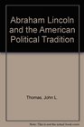 Abraham Lincoln and the American Political Tradition