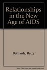 Relationships in the New Age of AIDS