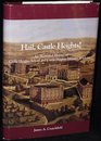 Hail Castle Heights An Illustrated History of Castle Heights School and Castle Heights Military Academy