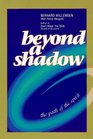 Beyond a Shadow The Path of the Spirit