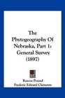 The Phytogeography Of Nebraska Part 1 General Survey