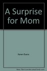 A Surprise for Mom
