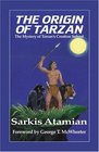 The Origin of Tarzan; The Mystery of Tarzan's Creation Solved