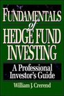 Fundamentals of Hedge Fund Investing A Professional Investor's Guide