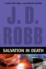 Salvation in Death (In Death, Bk 27)