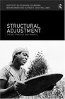 Structural Adjustment  Theory Practice and Impacts