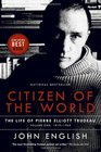 Citizen of the World The Life of Pierre Elliott Trudeau Volume One 19191968