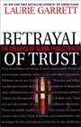 Betrayal of Trust  The Collapse of Global Public Health