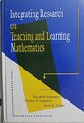 Integrating Research on Teaching and Learning Mathematics Reform in Mathematics Education