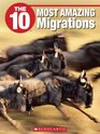 The 10 Most Amazing Migrations