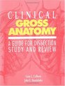 Clinical Gross Anatomy A Guide for Dissection Study and Review