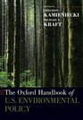 The Oxford Handbook of US Environmental Policy