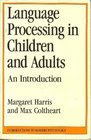 Language Processing in Children and Adults An Introduction