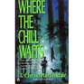 Where the Chill Waits